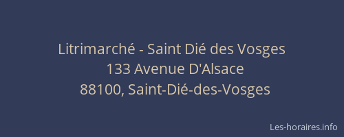 Litrimarché - Saint Dié des Vosges