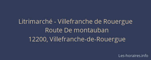 Litrimarch&eacute; - Villefranche de Rouergue