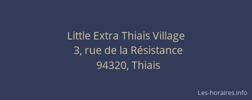 Little Extra Thiais Village