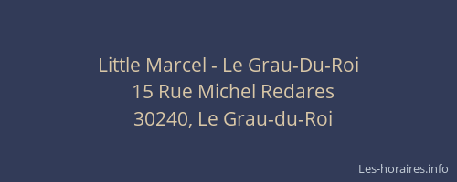 Little Marcel - Le Grau-Du-Roi
