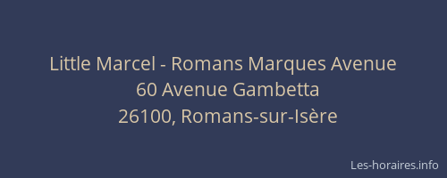 Little Marcel - Romans Marques Avenue