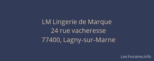 LM Lingerie de Marque