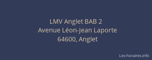 LMV Anglet BAB 2