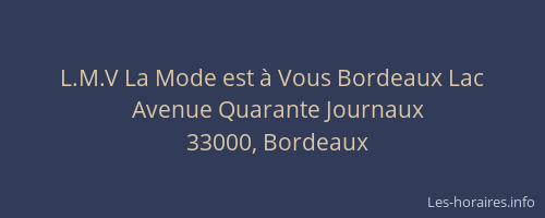L.M.V La Mode est à Vous Bordeaux Lac