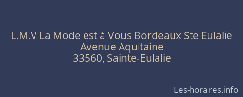 L.M.V La Mode est à Vous Bordeaux Ste Eulalie