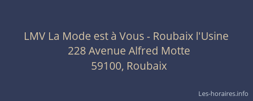 LMV La Mode est à Vous - Roubaix l'Usine