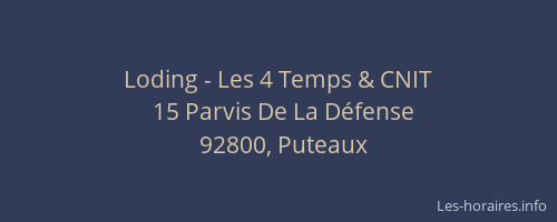 Loding - Les 4 Temps & CNIT