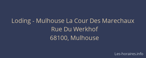 Loding - Mulhouse La Cour Des Marechaux