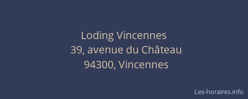 Loding Vincennes