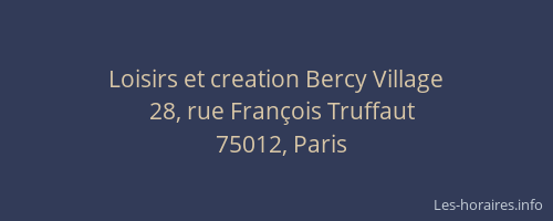 Loisirs et creation Bercy Village