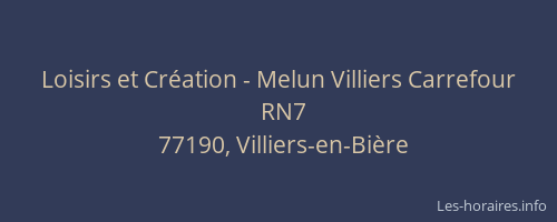 Loisirs et Création - Melun Villiers Carrefour