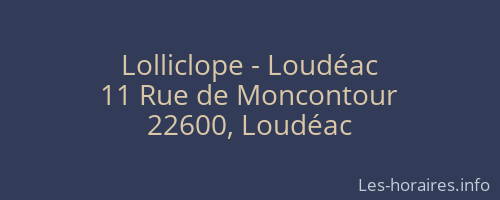 Lolliclope - Loudéac
