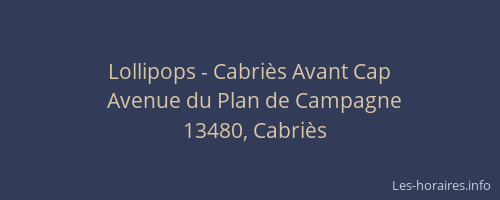 Lollipops - Cabriès Avant Cap