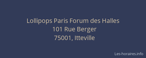 Lollipops Paris Forum des Halles