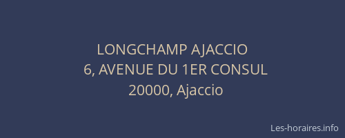 LONGCHAMP AJACCIO