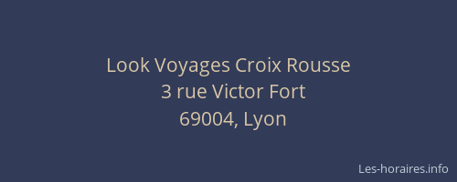 Look Voyages Croix Rousse