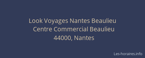 Look Voyages Nantes Beaulieu