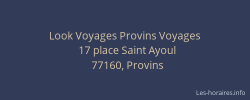 Look Voyages Provins Voyages