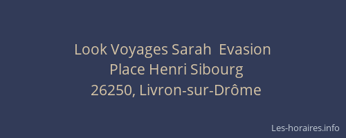 Look Voyages Sarah  Evasion