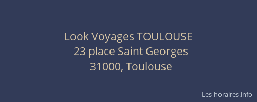 Look Voyages TOULOUSE