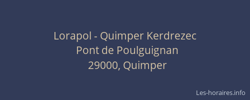 Lorapol - Quimper Kerdrezec