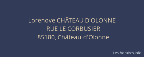 Lorenove CHÂTEAU D'OLONNE