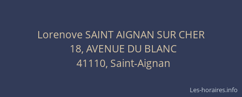 Lorenove SAINT AIGNAN SUR CHER