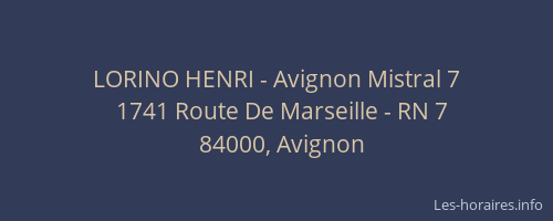 LORINO HENRI - Avignon Mistral 7