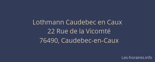 Lothmann Caudebec en Caux
