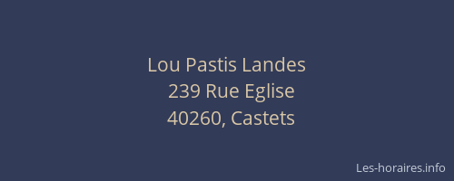 Lou Pastis Landes