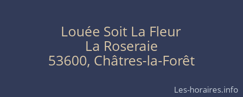 Louée Soit La Fleur