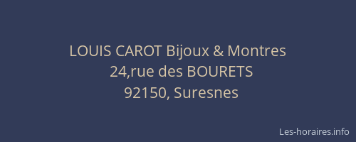 LOUIS CAROT Bijoux & Montres