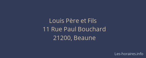 Louis P&egrave;re et Fils