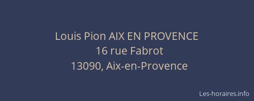 Louis Pion AIX EN PROVENCE