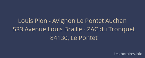 Louis Pion - Avignon Le Pontet Auchan