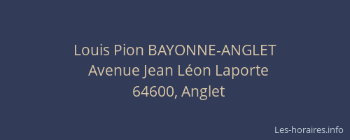 Louis Pion BAYONNE-ANGLET