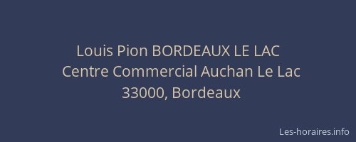 Louis Pion BORDEAUX LE LAC