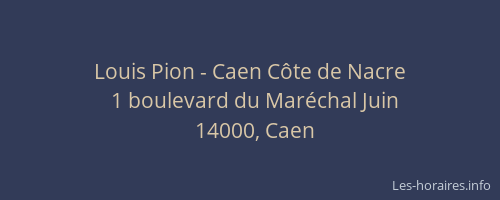 Louis Pion - Caen Côte de Nacre