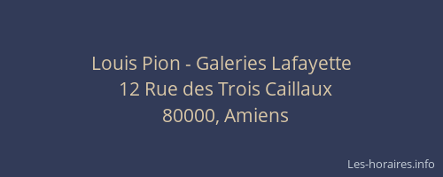 Louis Pion - Galeries Lafayette