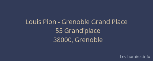Louis Pion - Grenoble Grand Place