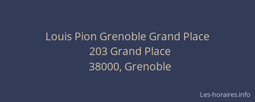 Louis Pion Grenoble Grand Place
