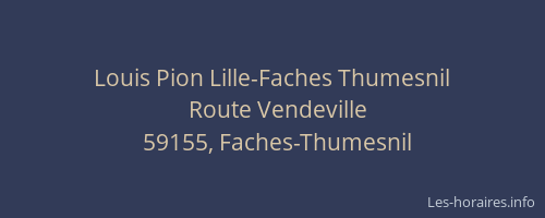 Louis Pion Lille-Faches Thumesnil