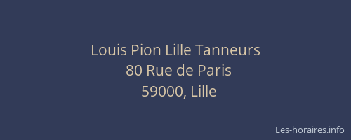 Louis Pion Lille Tanneurs