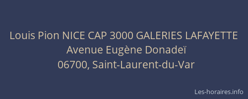 Louis Pion NICE CAP 3000 GALERIES LAFAYETTE