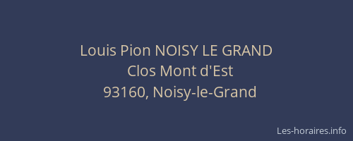 Louis Pion NOISY LE GRAND