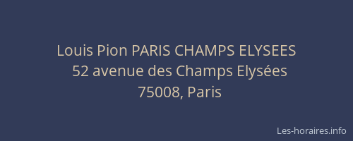 Louis Pion PARIS CHAMPS ELYSEES