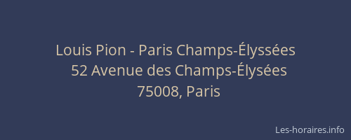 Louis Pion - Paris Champs-Élyssées