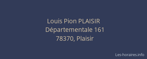 Louis Pion PLAISIR
