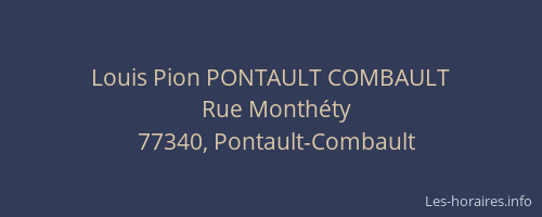 Louis Pion PONTAULT COMBAULT