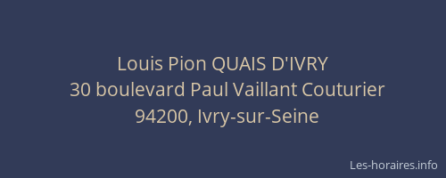 Louis Pion QUAIS D'IVRY